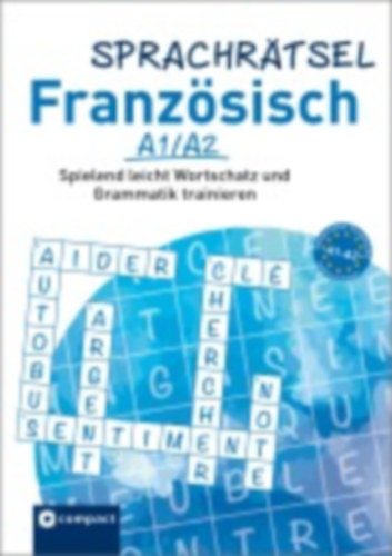 KaSyX GmbH - Frey, Marie: Sprachrätsel Französisch A1/A2 idegen