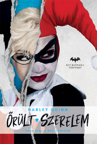 Paul Dini, Pat Cadigan: Őrült szerelem könyv