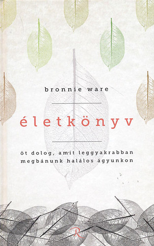 Bronnie Ware: Életkönyv antikvár