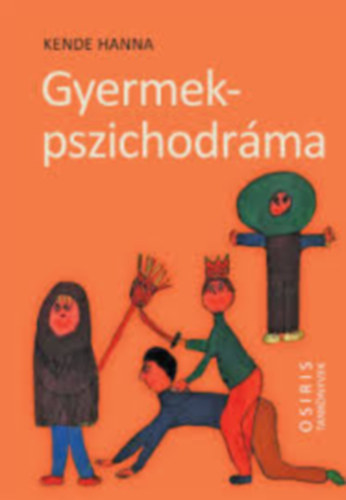 Kende B. Hanna: Gyermekpszichodráma antikvár
