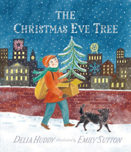 Delia Huddy, Emily Sutton: The Christmas Eve Tree. With an Enchanting Pop-Up Surprise. - A Szenteste fája. Elbűvölő felugró meglepetéssel. antikvár
