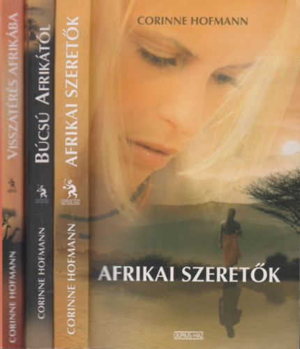 Corinne Hofmann: Afrikai szeretők - Visszatérés Afrikába - Búcsú Afrikától antikvár
