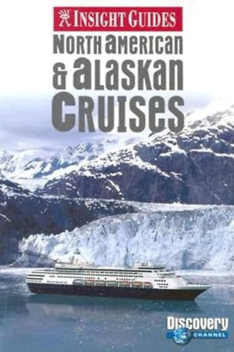 Lesley Gordon: North American and Alaskan Cruises Insight Guide antikvár