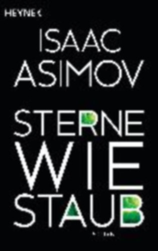 Asimov, Isaac: Sterne wie Staub idegen