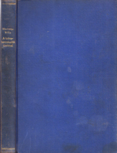 Mrs. Archibald Mackirdy, W. N. Willis: A leánykereskedők üzelmei antikvár