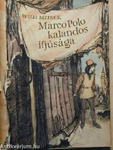 Willi Meinck: Marco Polo kalandos ifjúsága antikvár