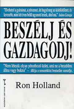 Ron Holland: Beszélj és gazdagodj! antikvár