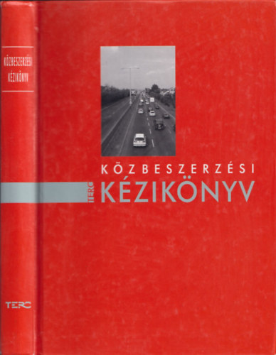 Csányi István (szerk.), Dr. Bakonyi Dolli (lekt.): Közbeszerzési kézikönyv antikvár