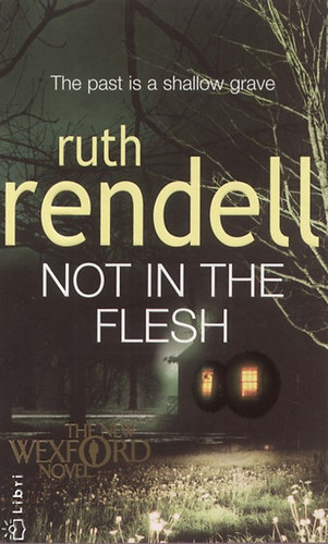 Rendell Ruth: Not In The Flesh antikvár