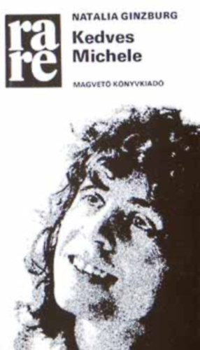 Natalia Ginzburg, Kardos György (szerk.), Székács Vera (szerk.), Telegdi Polgár István (ford.): Kedves Michele (Rakéta Regénytár) antikvár