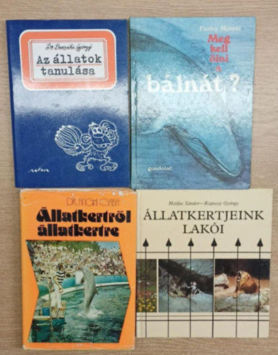 Dr. Buzsáki György, Farley Mowat, Dr. Anghi Csaba, Holdas Sándor, Kapocsy György: 4 db könyv állatokról: Az állatok tanulása - Meg kell ölni a bálnát? - Állatkertről álaltkertre - Állatkertjeink lakói antikvár
