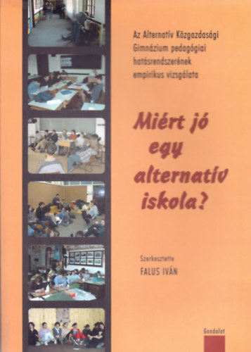 Miért jó egy alternatív iskola? könyv