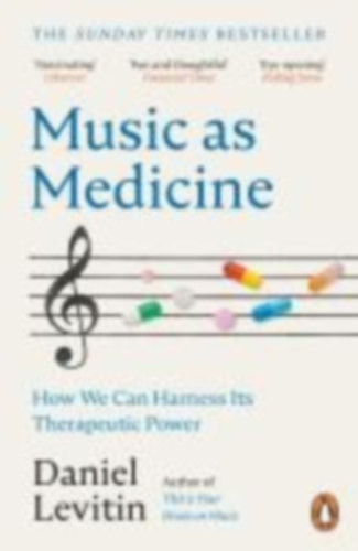 Levitin, Daniel: Music as Medicine idegen