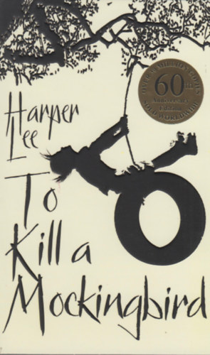 Lee, Harper: To Kill a Mockingbird idegen