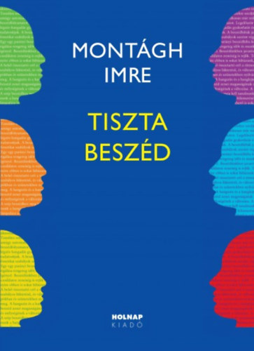 Montágh Imre: Tiszta beszéd könyv