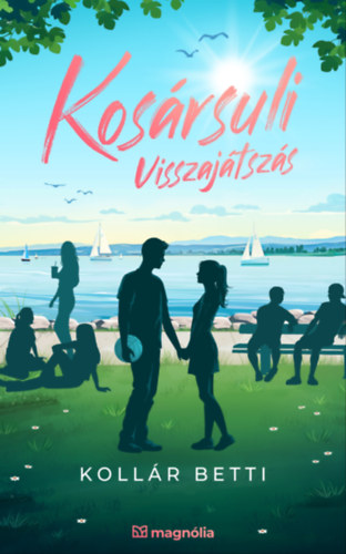 Kollár Betti: Kosársuli – Visszajátszás e-Könyv