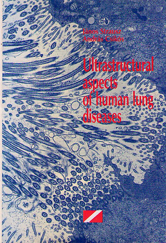Csikós András Strausz János: Ultrastructural aspects of human lung diseases antikvár