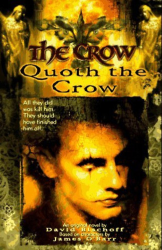David Bischoff: Quoth the Crow (" A holló (S szólt a holló...)" angol nyelven) antikvár