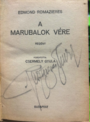 Edmond Romazieres, Csermely Gyula: A marubalok vére antikvár
