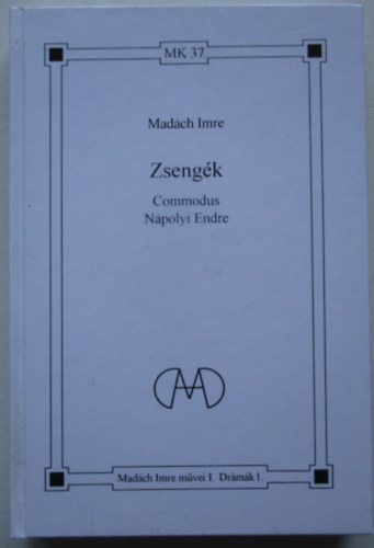Madách Imre: Zsengék - Commodus Nápolyi Endre antikvár