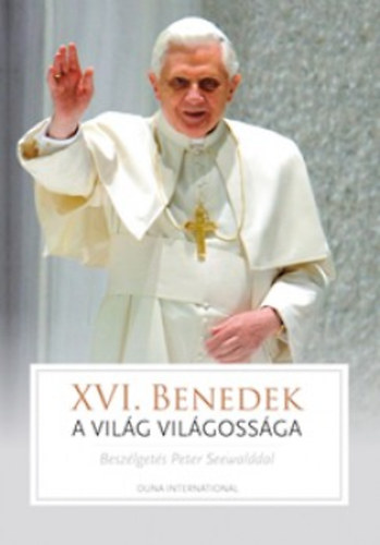 Joseph Ratzinger: A világ világossága könyv