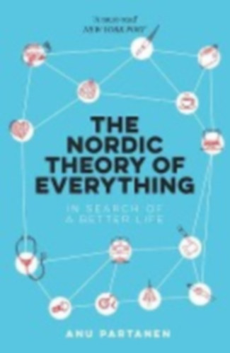 Partanen, Anu: Partanen, A: Nordic Theory of Everything idegen