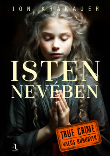 Jon Krakauer: Isten nevében könyv