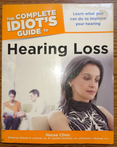 The Complete Idiot's Guuide to Hearing Loss antikvár