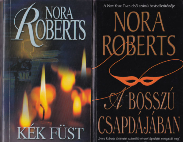 Nora Roberts: 2 db Nora Roberts: A bosszú csapdájában, Kék füst antikvár