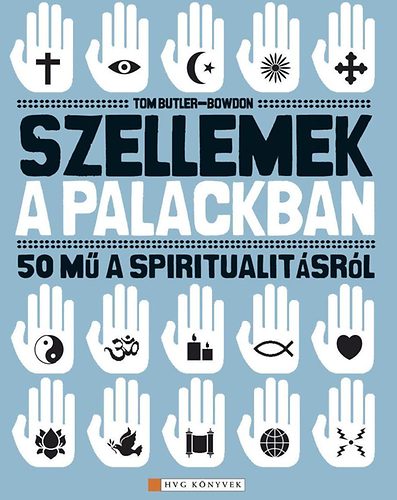 Tom Butler-Bowdon: Szellemek a palackban könyv