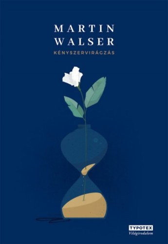 Martin Walser: Kényszervirágzás könyv