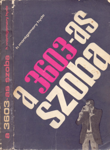 H. Montgomery Hyde: A 3603-as szoba antikvár