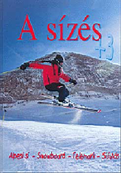 Dosek Ágoston; Ozsváth Miklós: A sízés +3 antikvár