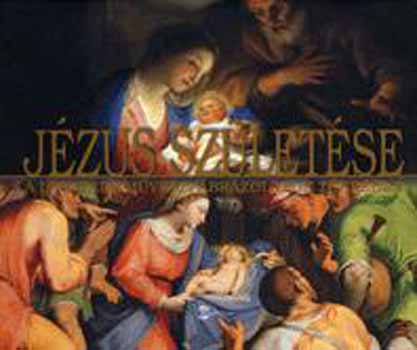 Giovanni Santambrogio: Jézus születése - A legszebb művészi ábrázolások tükrében antikvár