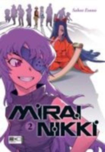 Esuno, Sakae: Mirai Nikki 02 idegen