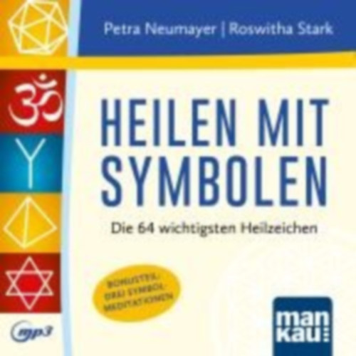 Neumayer, Petra - Stark, Roswitha: Heilen mit Symbolen. Hörbuch idegen