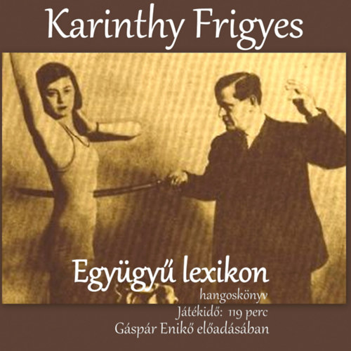 Karinthy Frigyes: Együgyű lexikon e-hangos