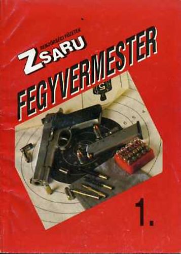 Klabacsek Gyula: Fegyvermester 1. antikvár