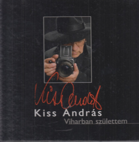 Kiss András: Viharban születtem antikvár
