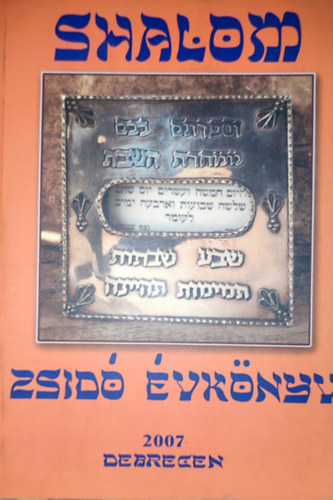 Halmos Sándor (szerk.): Shalom - Zsidó évkönyv 2007. antikvár