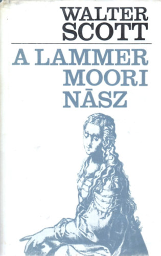 Walter Scott: A lammermoori nász antikvár