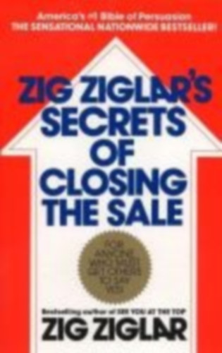 Ziglar, Zig: Zig Ziglar's Secrets of Closing the Sale idegen