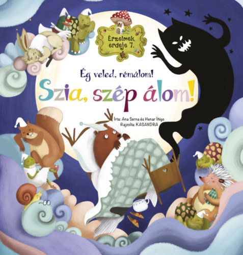 Ana Serna, Ínigo, Henar: Érzelmek erdeje 7. - Ég veled, rémálom! Szia, szép álom! könyv