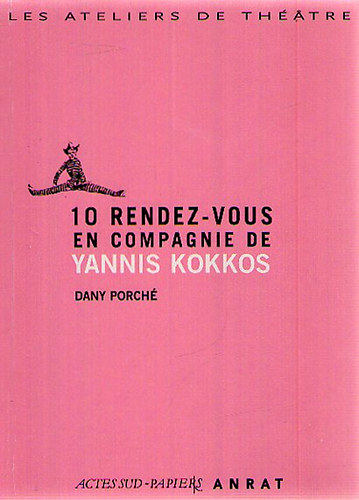 10 Rendez-Vous en Compagnie de Yannis Kokkos antikvár