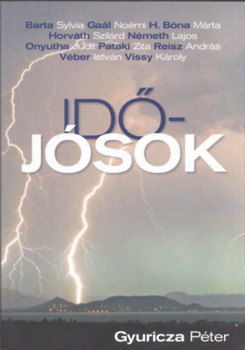 Gyuricza Péter: Időjósok (dedikált) - Dedikált antikvár