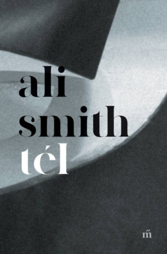 Ali Smith: Tél