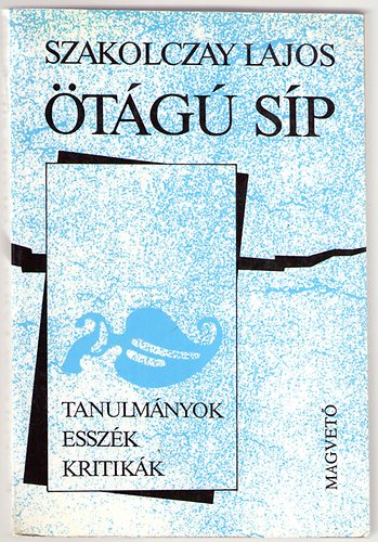 Szakolczay Lajos: Ötágú síp antikvár