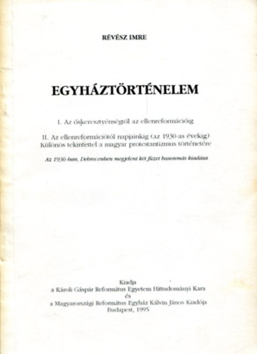 Révész Imre: Egyháztörténelem I-II. (Egybekötve) antikvár