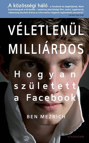 Ben Mezrich: Véletlenül milliárdos könyv