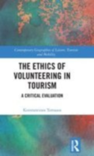 Tomazos, Konstantinos: The Ethics of Volunteering in Tourism idegen